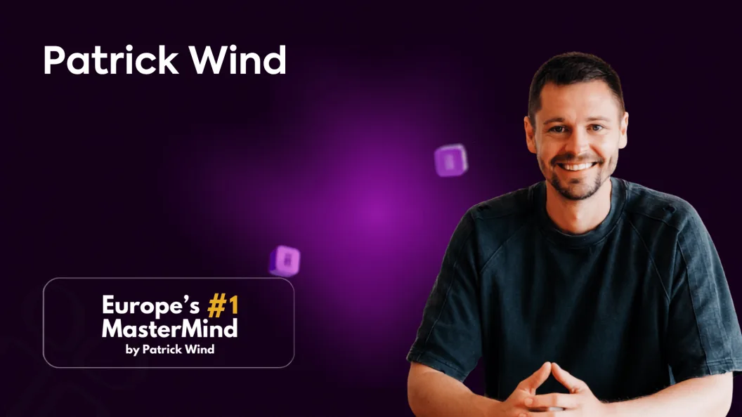 Patrick Wind, Europe's #1 Marketing Mastermind